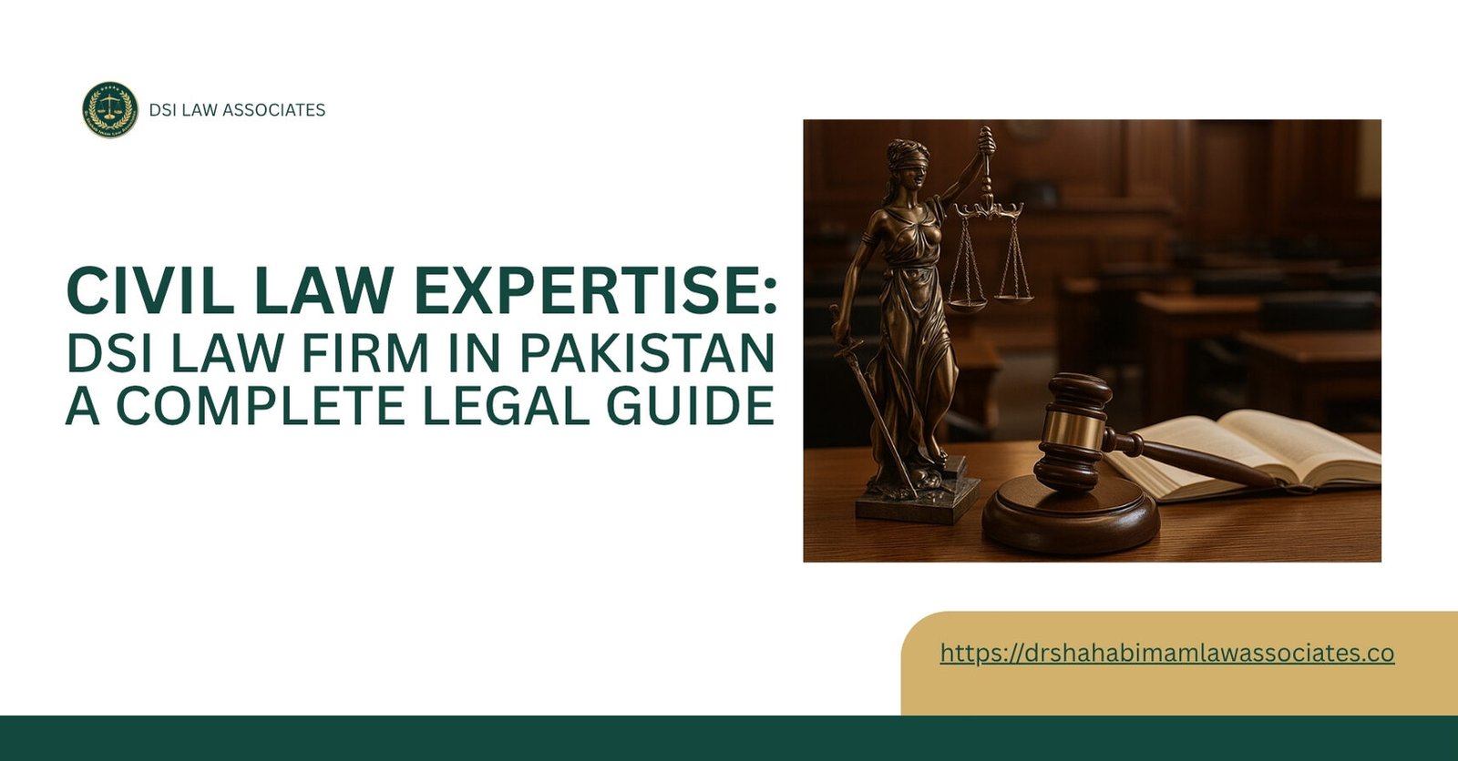Civil Law Expertise: DSI Law Firm in Pakistan – A Complete Legal Guide